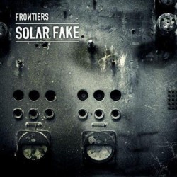 Solar Fake, "Frontiers"