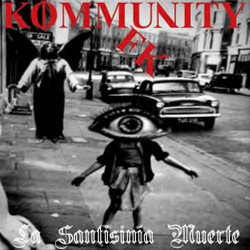 Kommunity FK - La Santisima Muerte