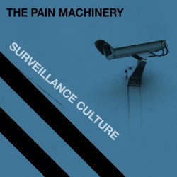 The Pain Machinery - Surveillance Culture