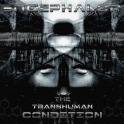 Encephalon - The Transhuman Condition