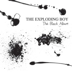 The Exploding Boy - The Black Album