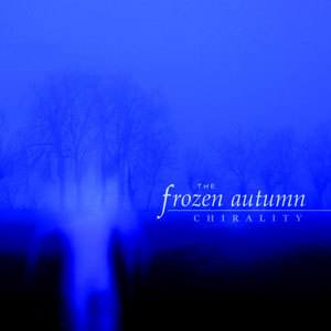 The Frozen Autumn Chirality