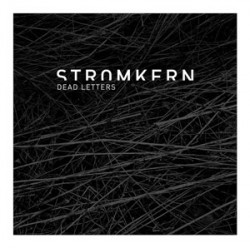 Stromkern - Dead Letters
