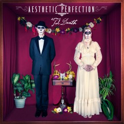 Aesthetic Perfection - 'Til Death