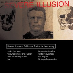 Severe Illusion - Deliberate Prefrontal Leucotomy