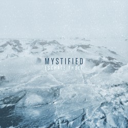 Mystified - Eschate Thule