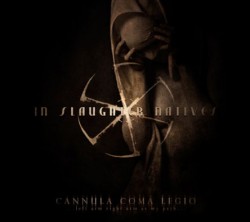 IN SLAUGHTER NATIVES "Cannula Coma Legio"