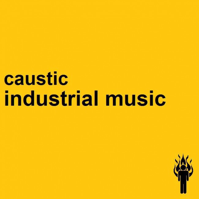 Caustic - Industrial Music