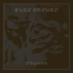 Pure Ground - Giftgarten