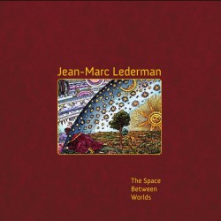 Jean-Marc Lederman - The Space Between Worlds