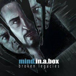 mind.in.a.box, "Broken Legacies"