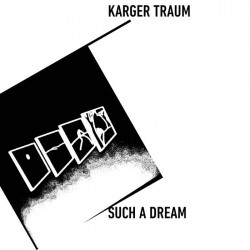 Karger Traum - Such A Dream