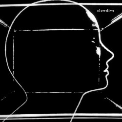 Slowdive - self-titled