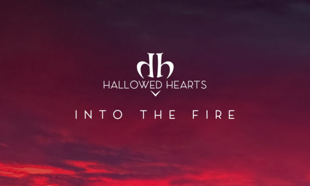 Hallowed Hearts, “Into the Fire”