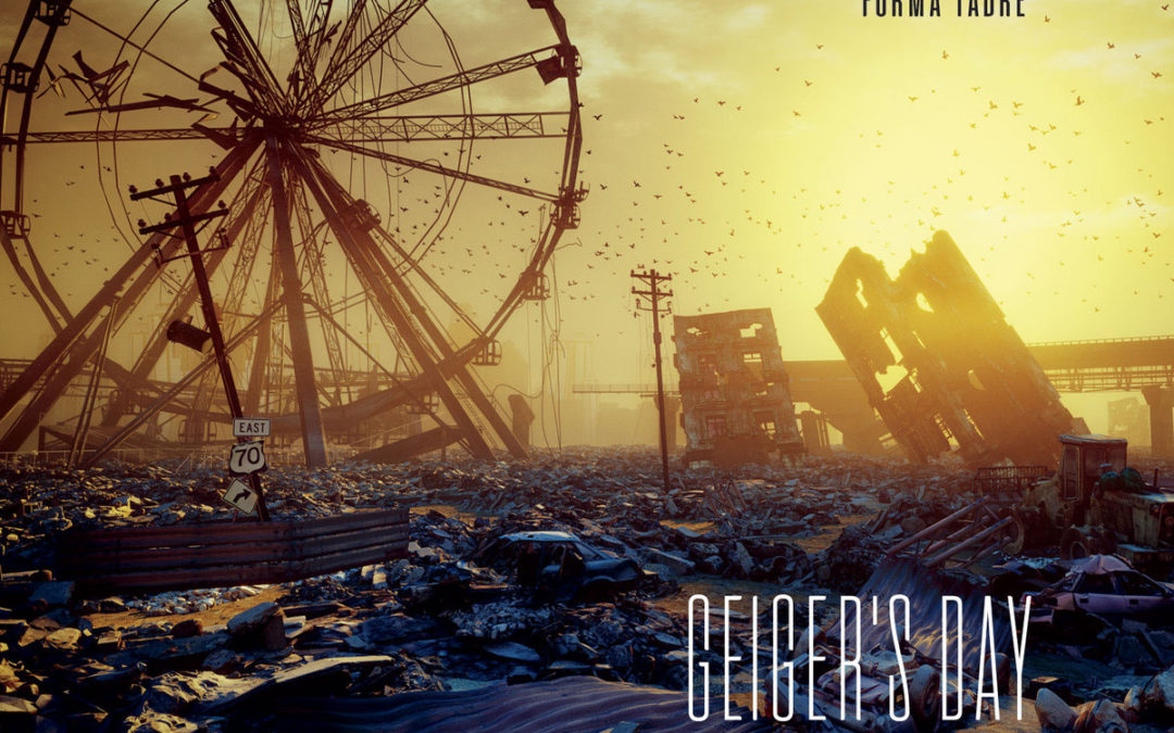 Forma Tadre, “Geiger’s Day”