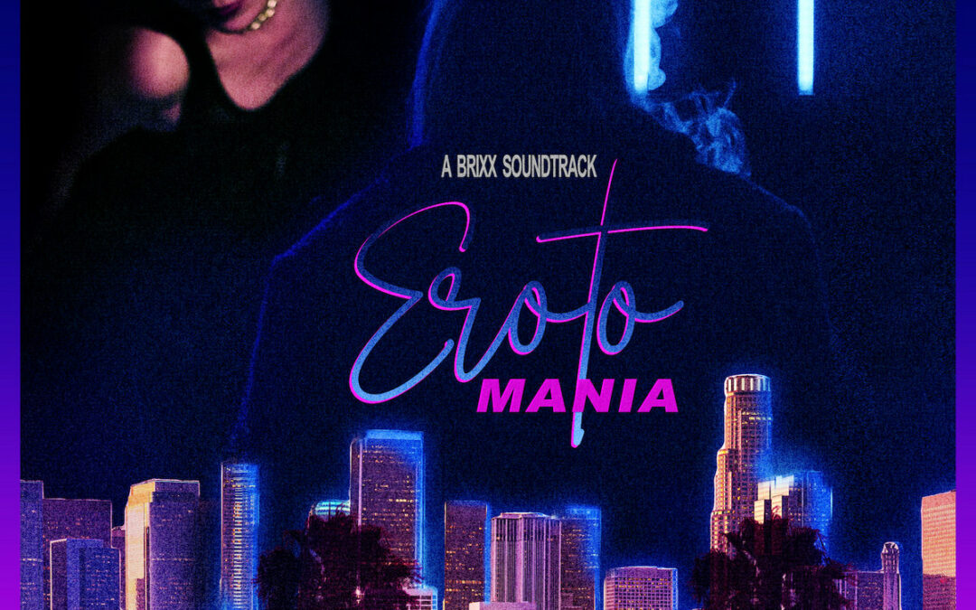 Brixx, “Erotomania”