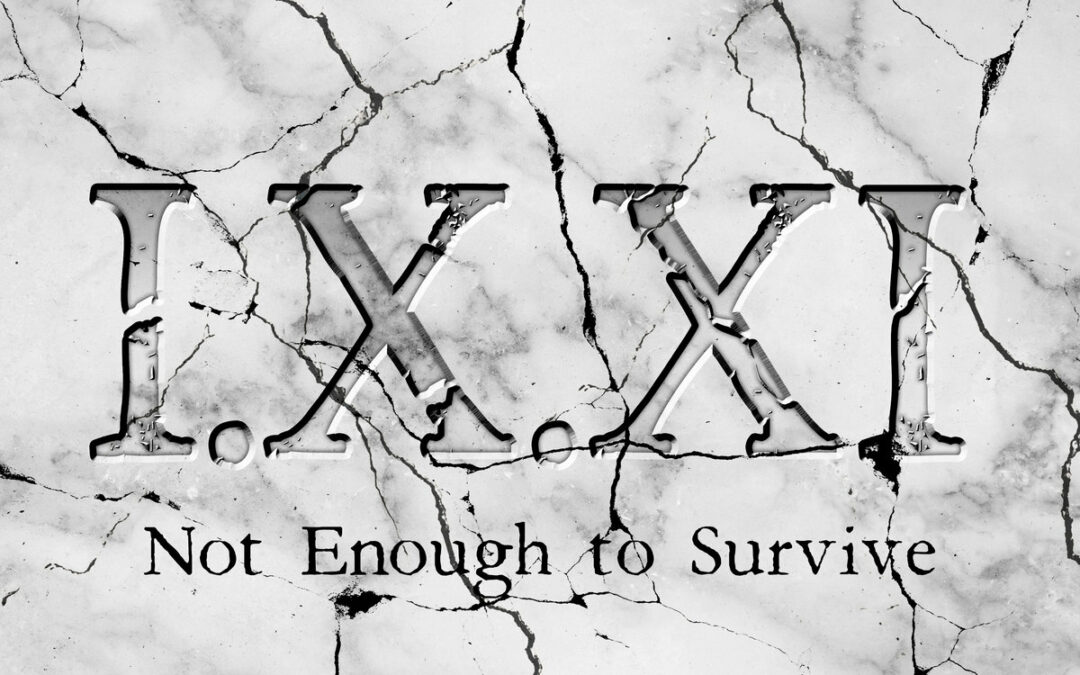 I.X.XI, “Not Enough To Survive”