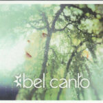 Bel Canto - Radiant Green