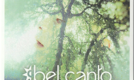 Bel Canto, “Radiant Green”