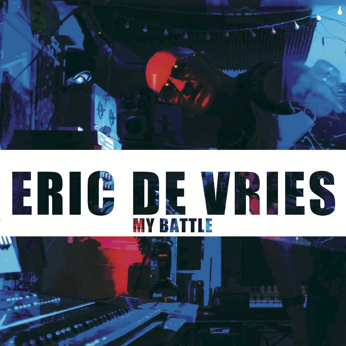 Eric de Vries, “My Battle”