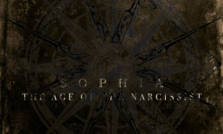 Sophia, “The Age Of The Narcissist”