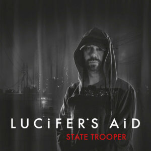 Lucifer's Aid - State Trooper