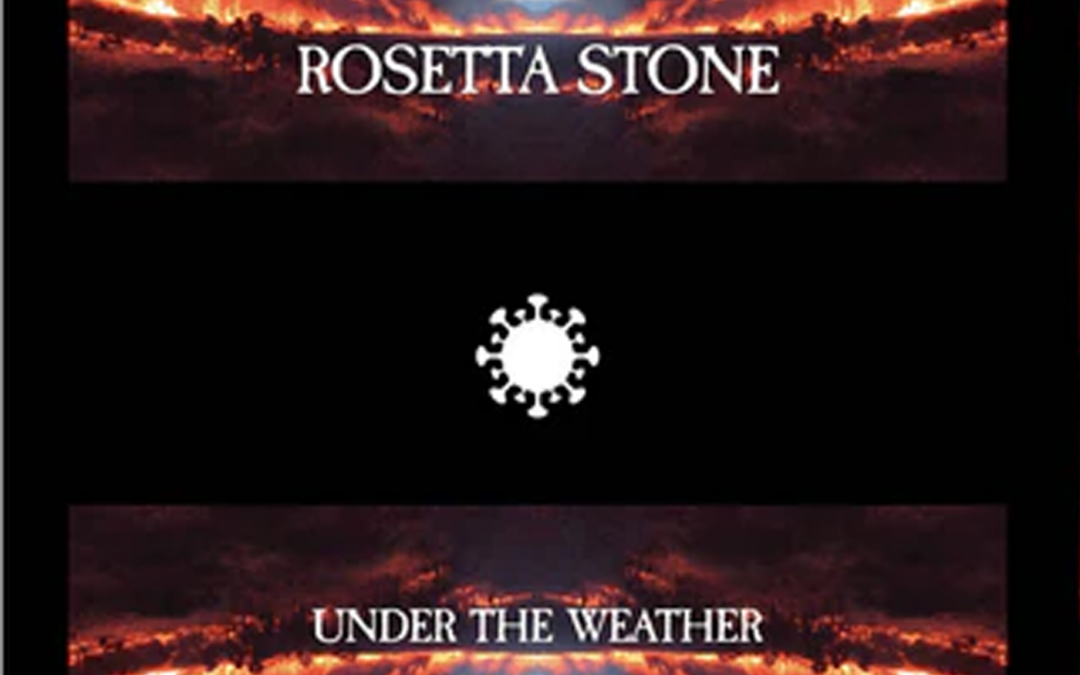 Rosetta Stone, “Under The Weather”