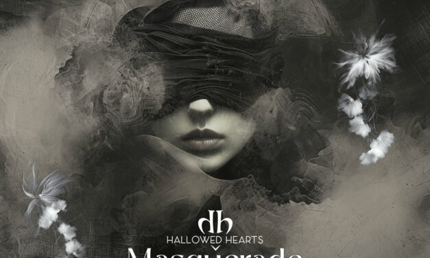 Hallowed Hearts, “Masquerade”