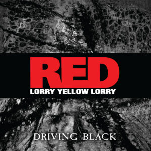 Red Lorry Yellow Lorry - Driving Black