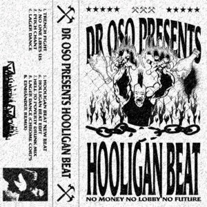 Dr. Oso - Hooligan Beat