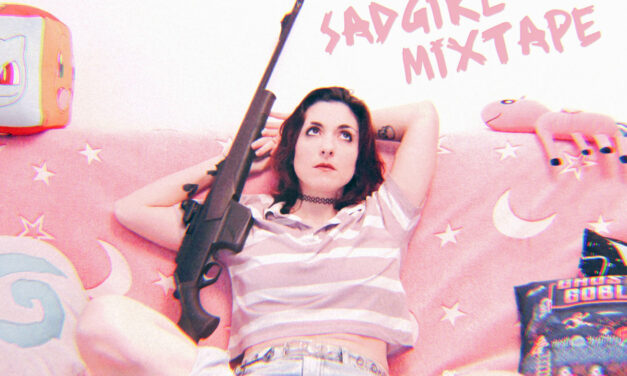 grabyourface, “Sadgirl Mixtape”